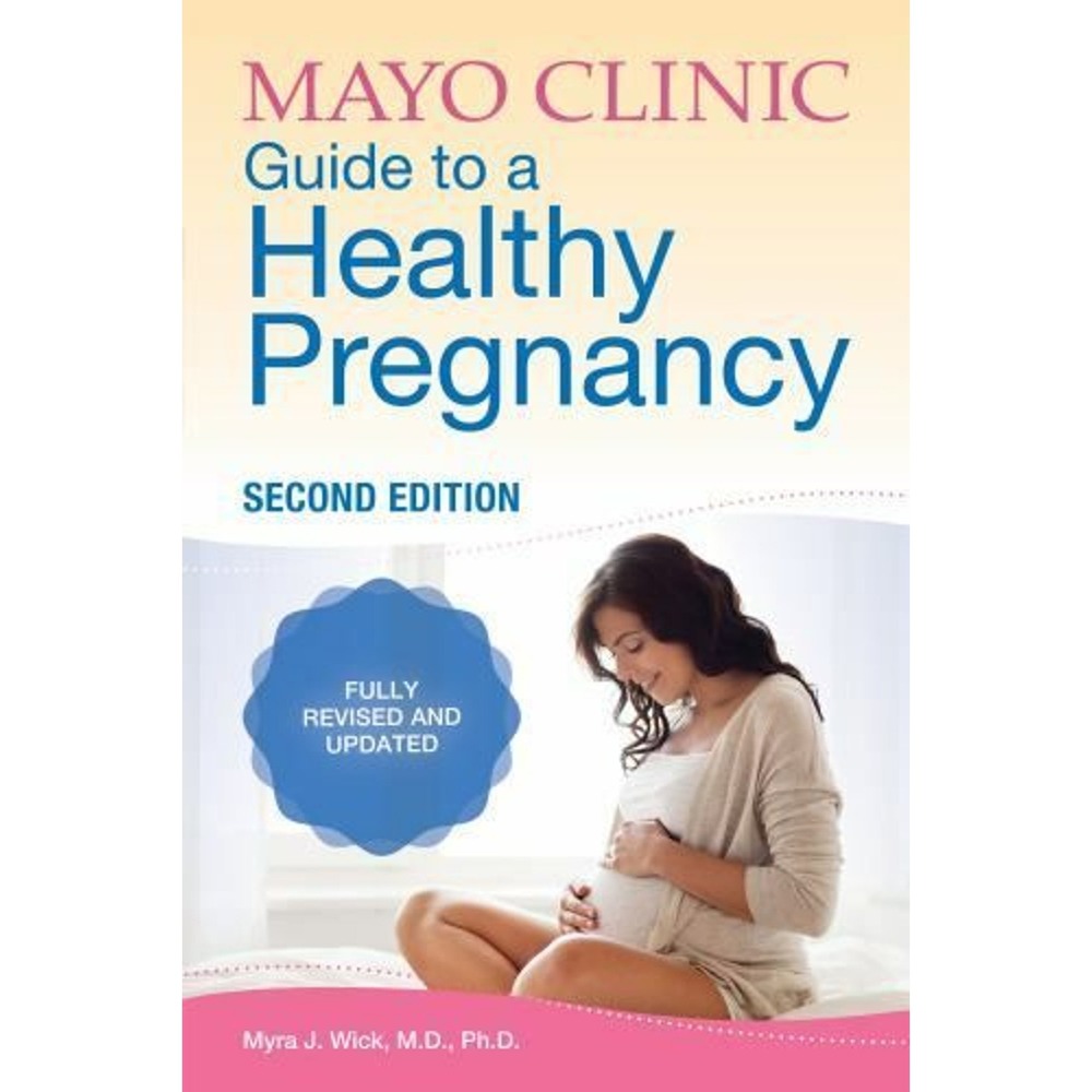 Mayo Clinic Guide to a Healthy Pregnancy Book OS White Blue Wellness Reference